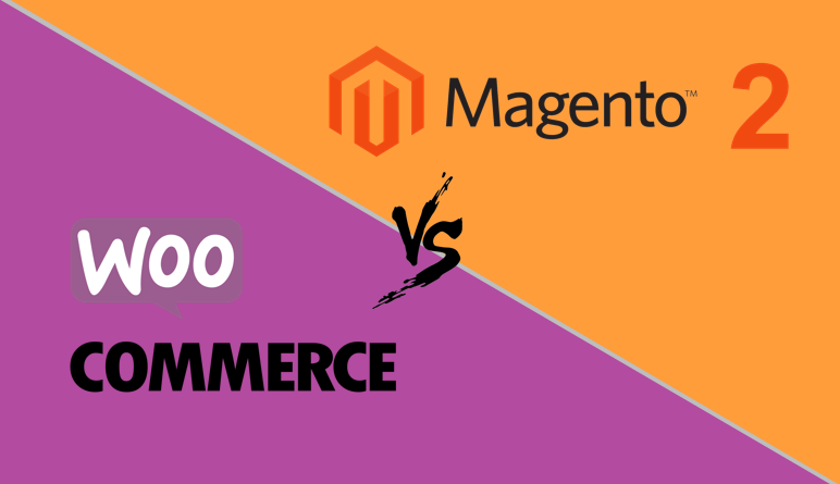 Magento 2 VS WooCommerce: Which is the best E-Commerce platform?